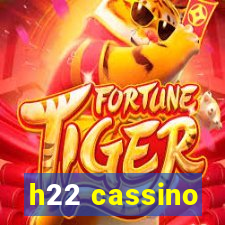 h22 cassino